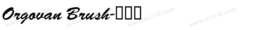 Orgovan Brush字体转换